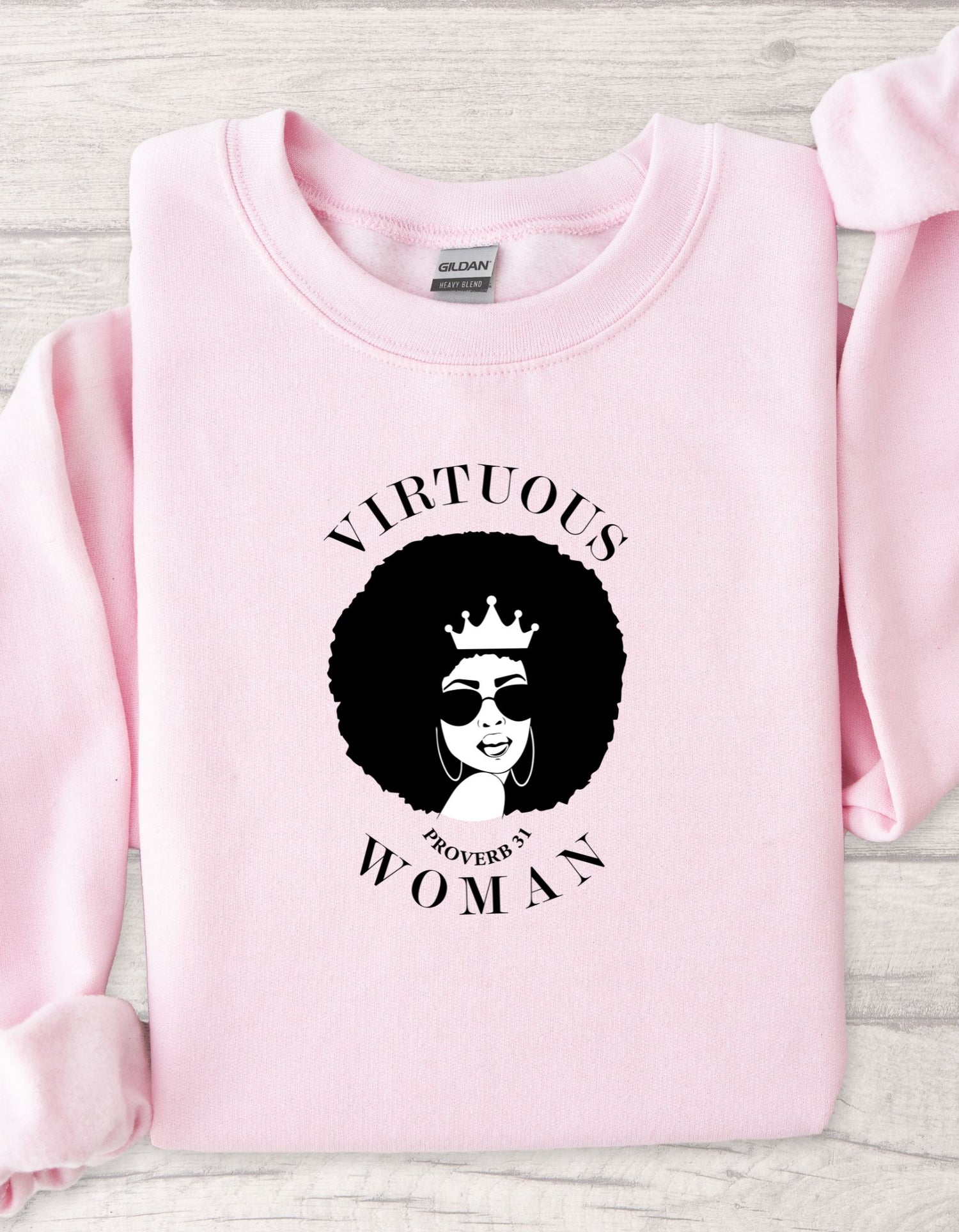 Virtuous woman Sweatshirt